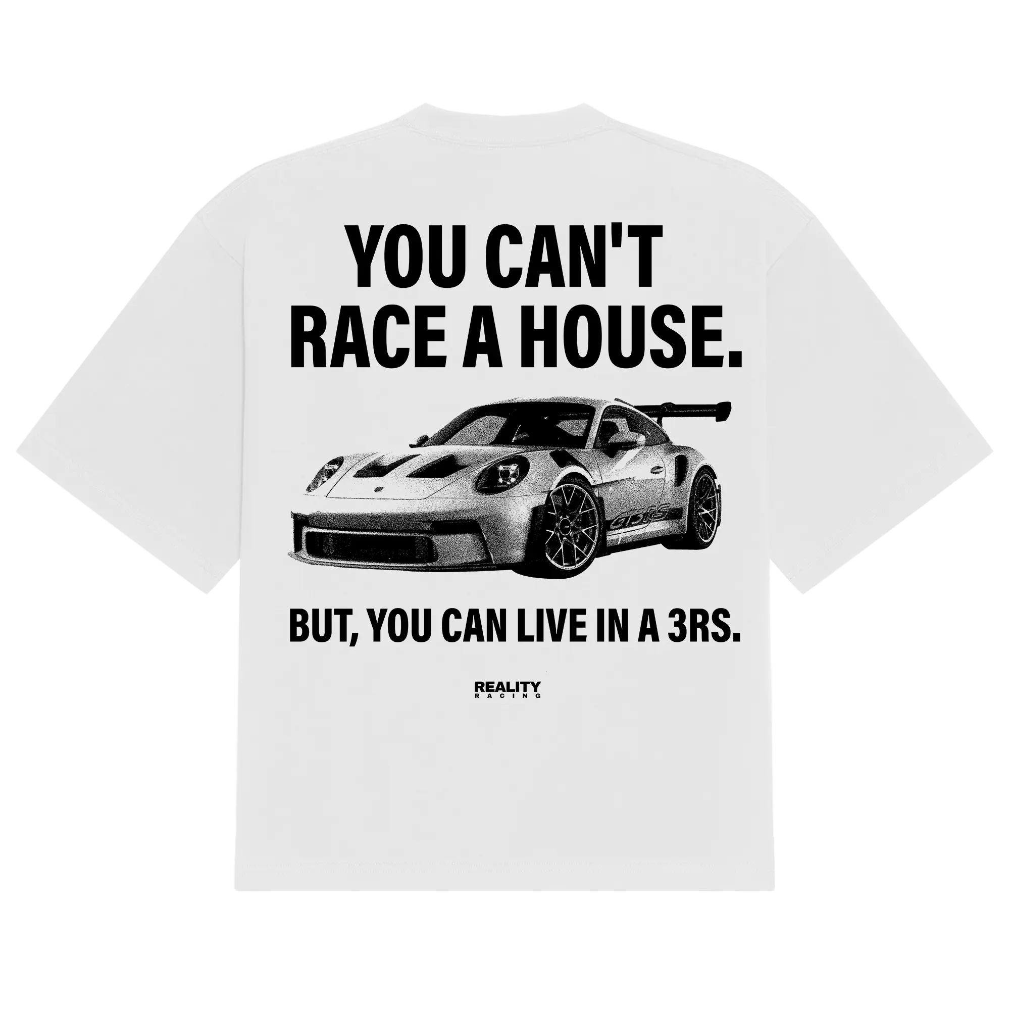 Can't Race A House Tee